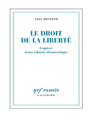 cover image of Le droit de la liberté. Esquisse d'une éthicité démocratique